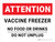 Attention: Vaccine Freezer - No Food or Drinks Do Not Unplug Landscape - Wall Sign