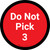 Do Not Pick 3 - Red Circle - Floor sign