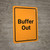 Buffer Out Orange Portrait - Wall Sign