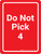 Do Not Pick 4 Red Portrait - Wall Sign