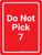 Do Not Pick 7 Red Portrait - Wall Sign