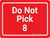 Do Not Pick 8 Red Landscape - Wall Sign