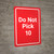Do Not Pick 10 Red Portrait - Wall Sign