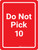 Do Not Pick 10 Red Portrait - Wall Sign