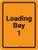 Loading Bay 1 Orange Portrait - Wall Sign