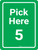 Pick Here 5 Green Portrait - Wall Sign