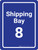 Shipping Bay 8 Blue Portrait - Wall Sign
