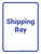 Shipping Bay White/Blue Portrait - Wall Sign