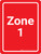 Zone 1 Red Portrait - Wall Sign