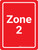 Zone 2 Red Portrait - Wall Sign