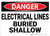 Danger: Electrical Lines Buried Shallow - Wall Sign