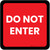Do Not Enter/Red Square - Floor Sign