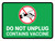 Do Not Unplug Contains Vaccine Green Landscape - Wall Sign