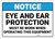 Notice: Eye and Ear Protection When Operating Machines - Wall Sign