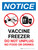 Notice: Vaccine Freezer - No Food Or Drinks Do Not Unplug Portrait - Wall Sign