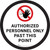 Authorized Personnel Only Past This Point with Icon White Circular - Floor Sign