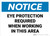 Notice: Eye Protection Required When in This Area - Wall Sign