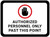 Authorized Personnel: Only Past This Point with Hand Icon Rectangular - Floor Sign