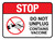 Stop: Do Not Unplug - Contains Vaccine Rectangular - Floor Sign