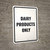 Dairy Products Only Portrait - Wall Sign