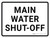 Main Water Shut-off Landscape - Wall Sign