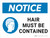 Notice: Hair Must Be Contained Landscape - Wall Sign