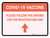 Covid-19 Vaccine: Please Follow The Arrows For The Registration Line Up Arrow Landscape - Wall Sign