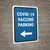 Covid-19 Vaccine Parking Left Arrow Portrait - Wall Sign