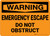 Hazard: Emergency Escape Do Not Obstruct - Wall Sign