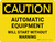 Caution: Automatic Will Start Without Warning Landscape - Wall Sign