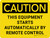 Caution: This Equipment Starts Automatically By Remote Control Landscape - Wall Sign