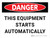 Danger: This Equipment Starts Automatically Landscape - Wall Sign