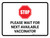 Stop: Please Wait For Next Available Vaccinator Landscape - Wall Sign