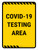 Covid-19 Testing Area Yellow Portrait - Wall Sign