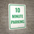 10 Minute Parking Portrait - Wall Sign