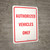 Authorized Vehicles Only Portrait - Wall Sign