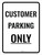 Customer Parking Only Portrait Portrait - Wall Sign
