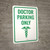 Doctor Parking Only with Graphic Portrait - Wall Sign