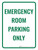 Emergency Room Parking Only Green Portrait - Wall Sign