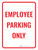 Employee Parking Only Red Portrait - Wall Sign