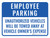 Employee Parking Violators Towed Portrait - Wall Sign