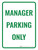 Manager Parking Only Portrait - Wall Sign