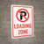No Parking Loading Zone with No Parking Icon Portrait - Wall Sign