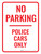 No Parking Police Cars Only Portrait - Wall Sign