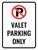 No Parking Valet Parking Only Portrait - Wall Sign
