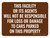 Not Responsible For Loss or Damage Landscape - Wall Sign