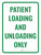 Patient Loading and Unloading Only Portrait - Wall Sign