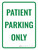 Patient Parking Only Portrait - Wall Sign