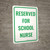 Reserved For School Nurse Portrait - Wall Sign
