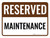 Reserved Maintenance Landscape - Wall Sign